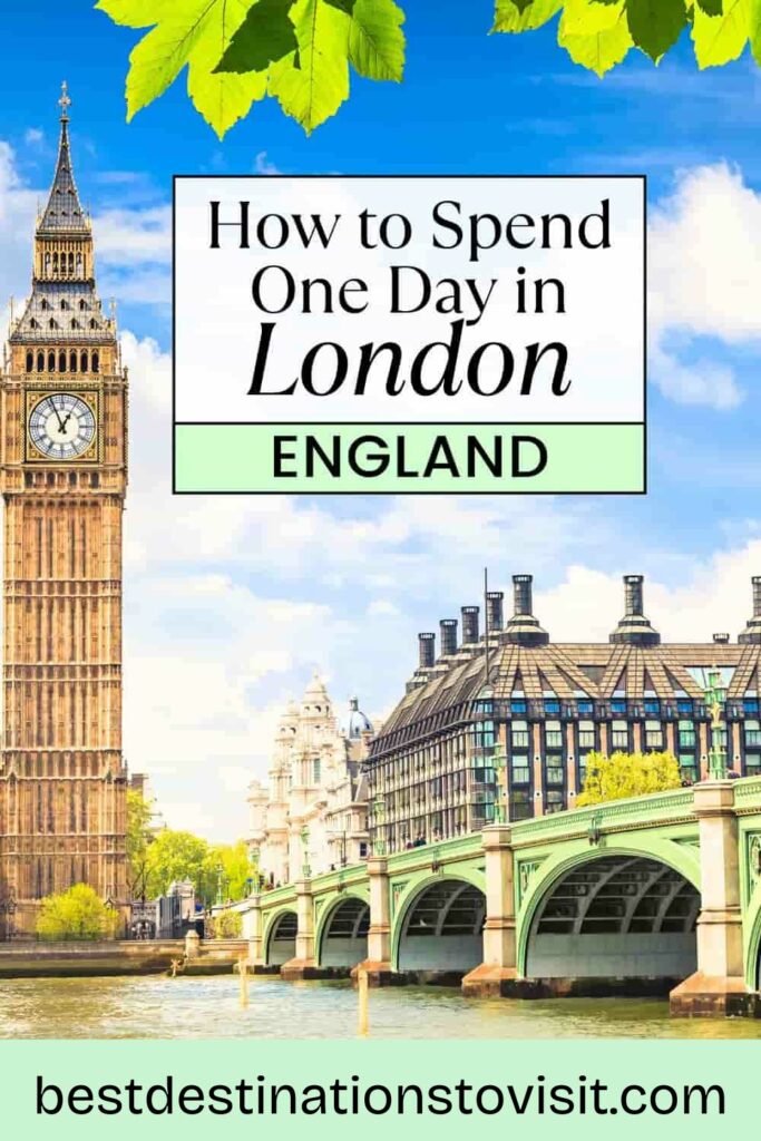 Most Perfect One Day in London Itinerary