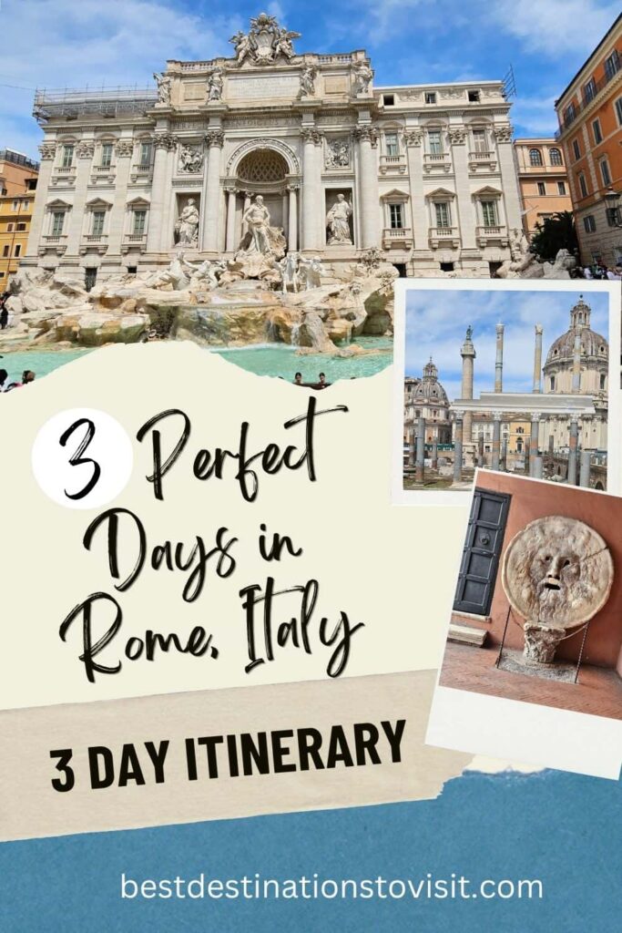 A Perfect 3 Day Rome Itinerary