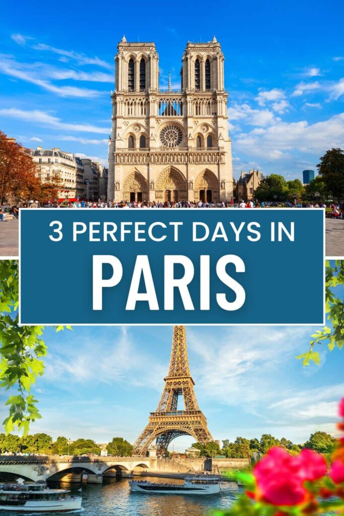 How to Have a Magical 3 Days in Paris (Itinerary Included)