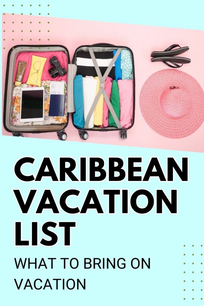 Caribbean Packing List: What to Bring on Vacation