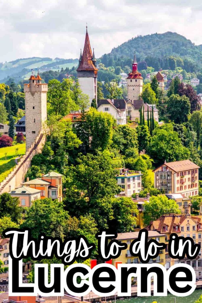 11 Best Things to do in Lucerne, Switzerland