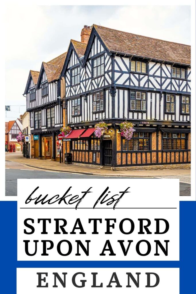 Bucket List Destination: Stratford upon Avon England