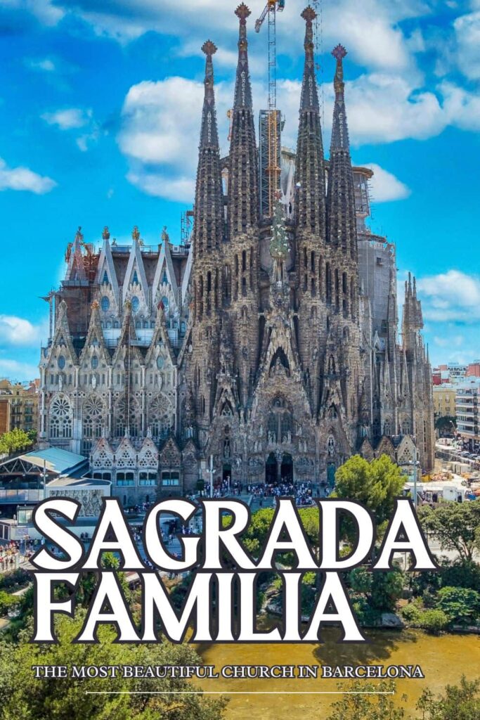 Sagrada Familia: Most Famous Church in Barcelona