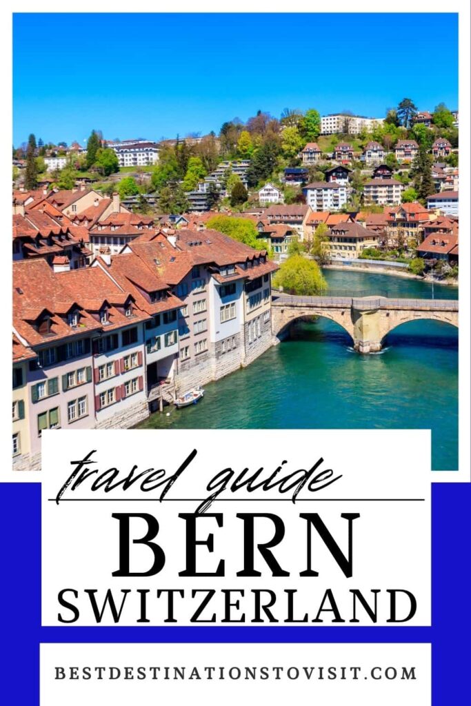 Travel Guide to Bern, Switzerland