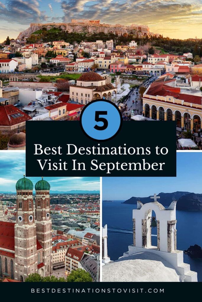 5 Best Destinations to Visit In September