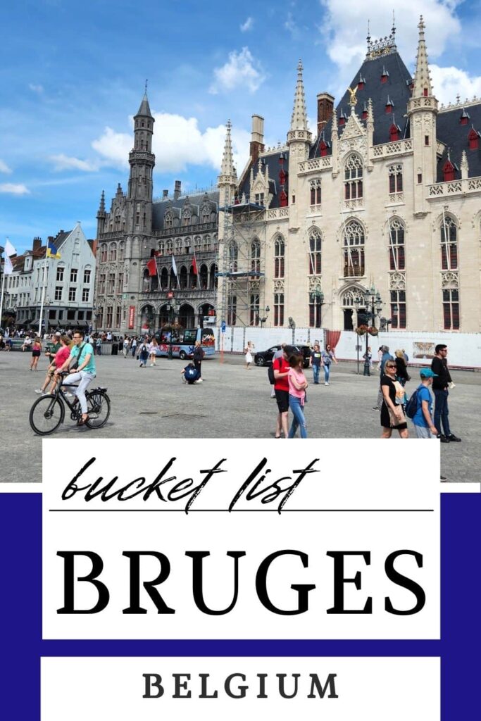 Bucket List Destination: Bruges, Belgium