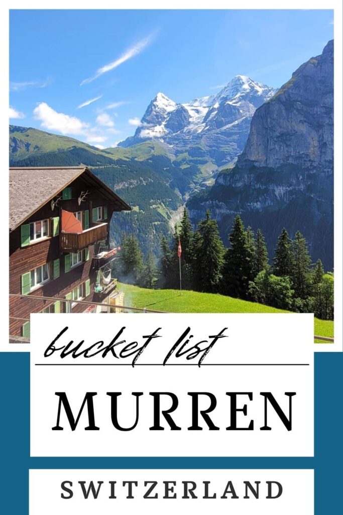 Why You Should Visit Murren, Switzerland