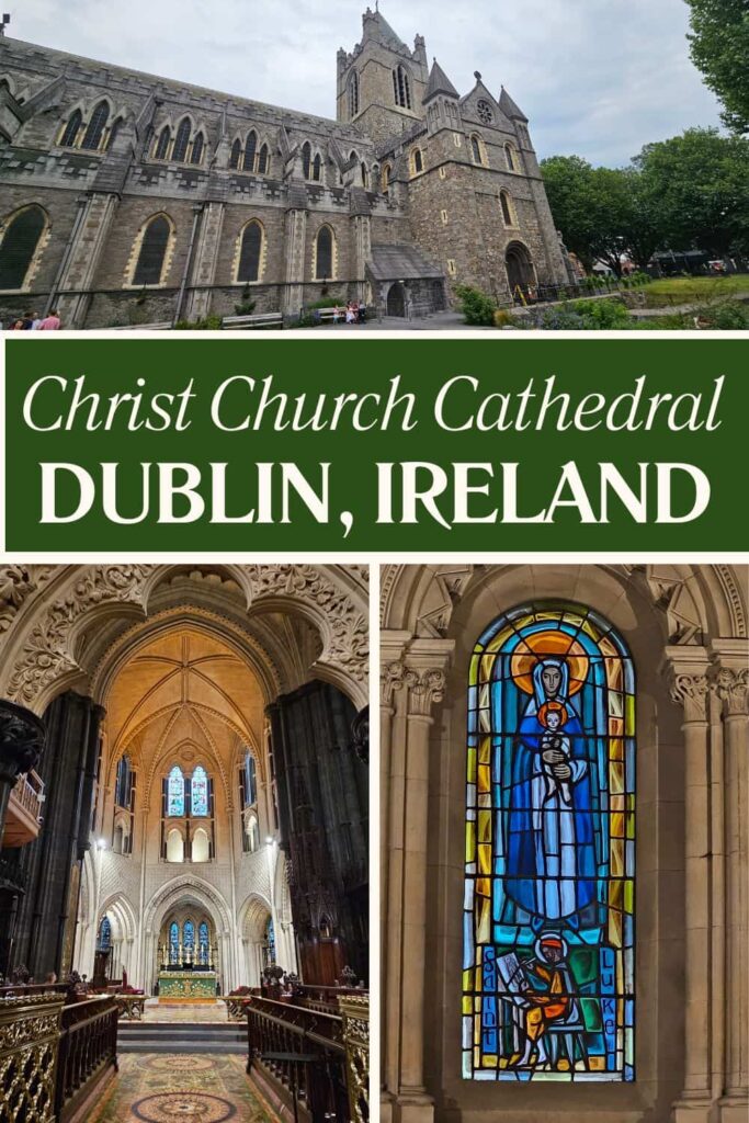 Visiting Christ Church Cathedral Dublin