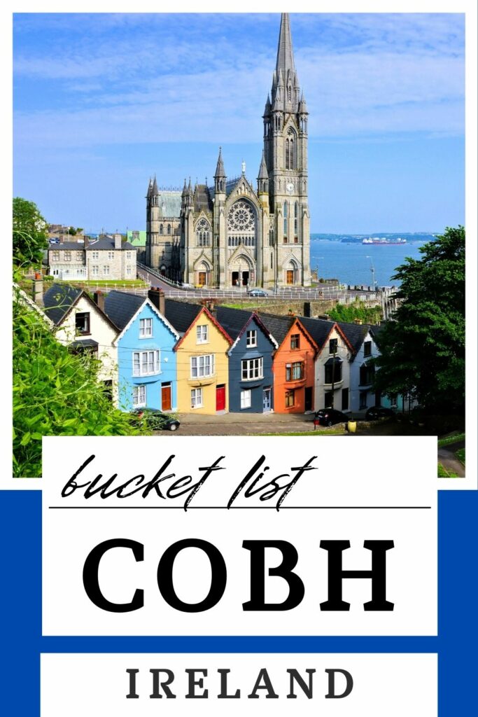 Bucket List: Cobh Ireland