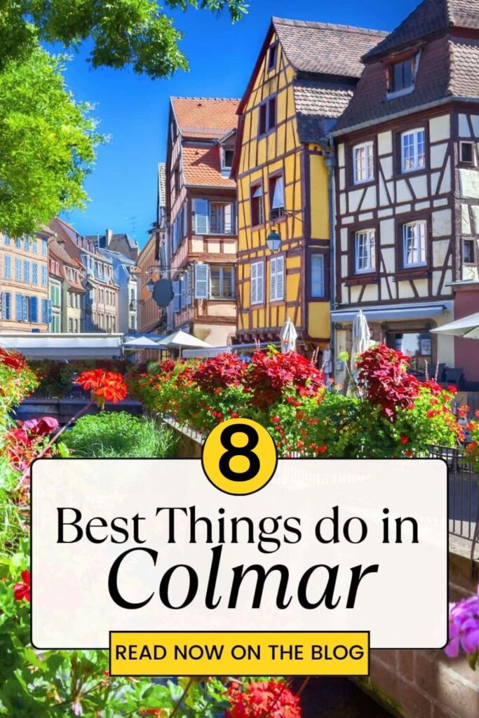 8 BEST Things to Do in Colmar, France