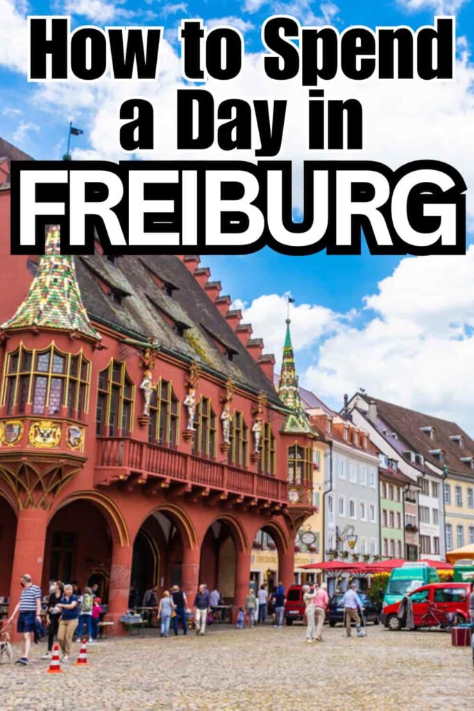 8 Best Things to do in Freiburg, Germany for the day