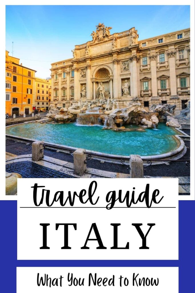 Ultimate Guide to Visiting Italy