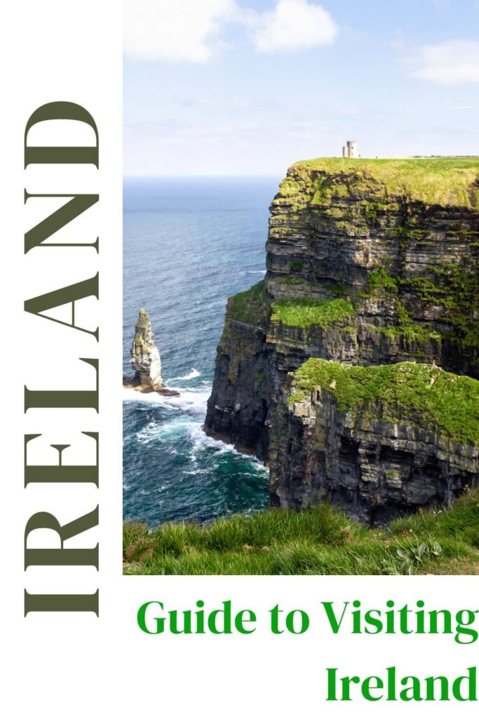 Ultimate Guide to Visiting Ireland