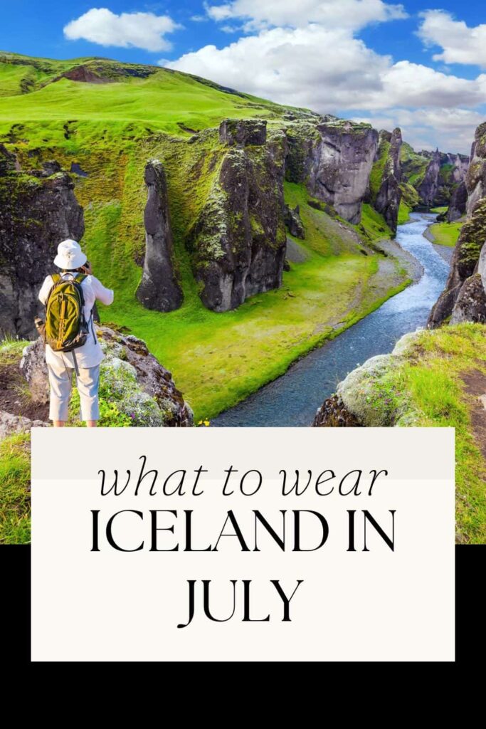 What to Wear in Iceland in July