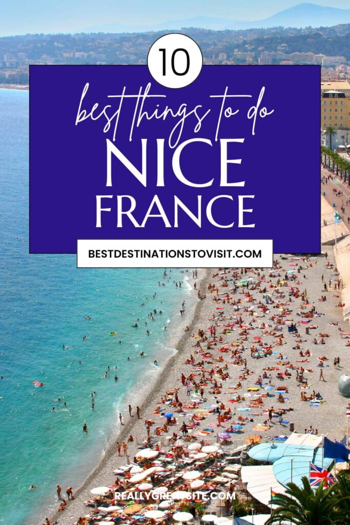 10 Best Things to do in Nice, France