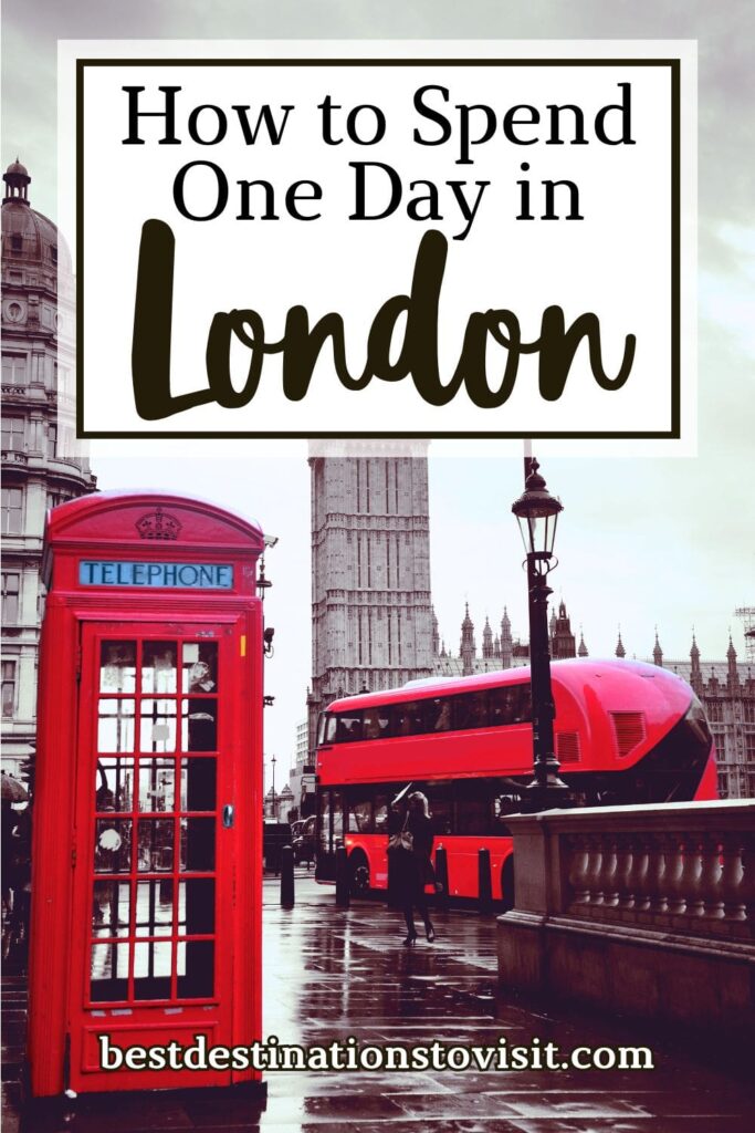 Most Perfect One Day in London Itinerary