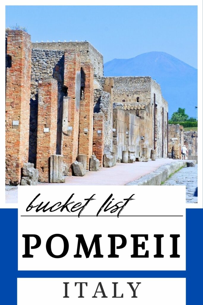 Bucket List Destination: Pompeii