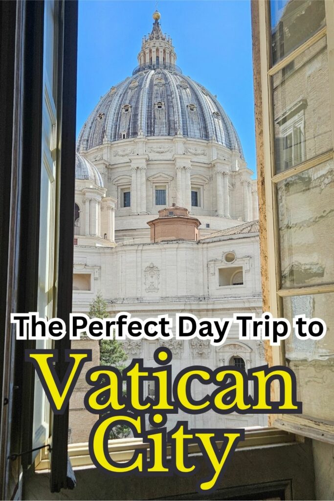 Perfect Day Trip to Vatican City: What You Need To Know