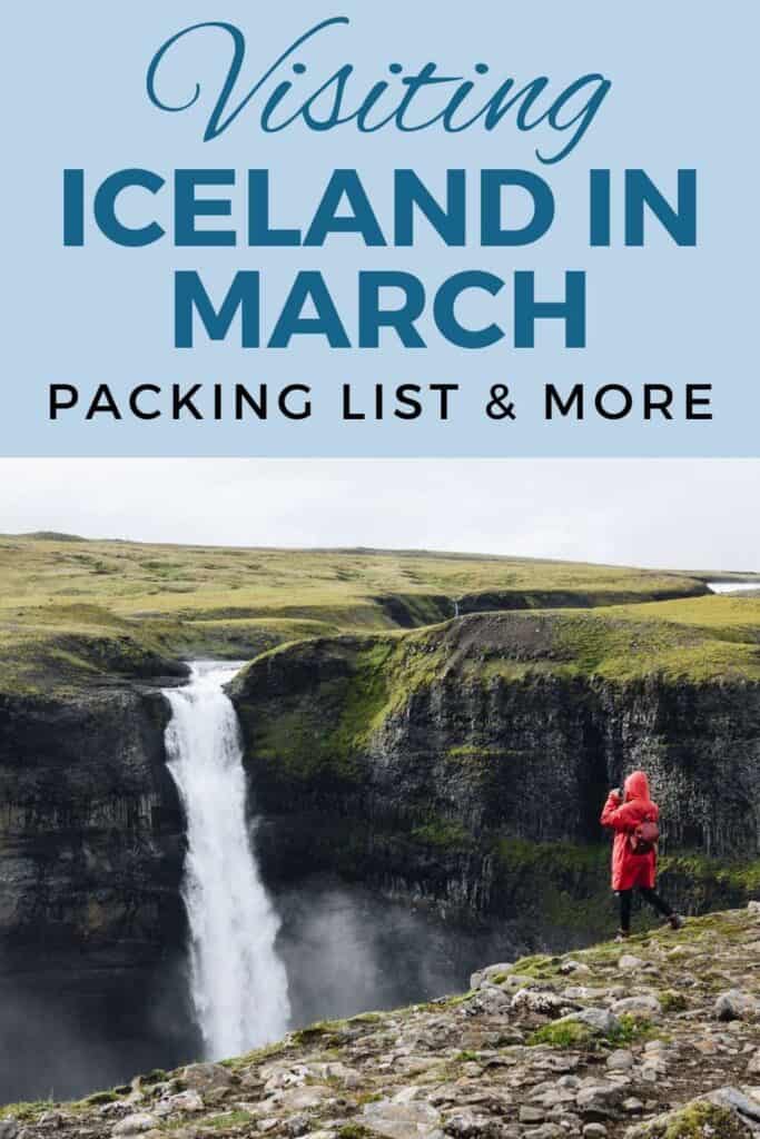 Visiting Iceland in March: Packing List and More