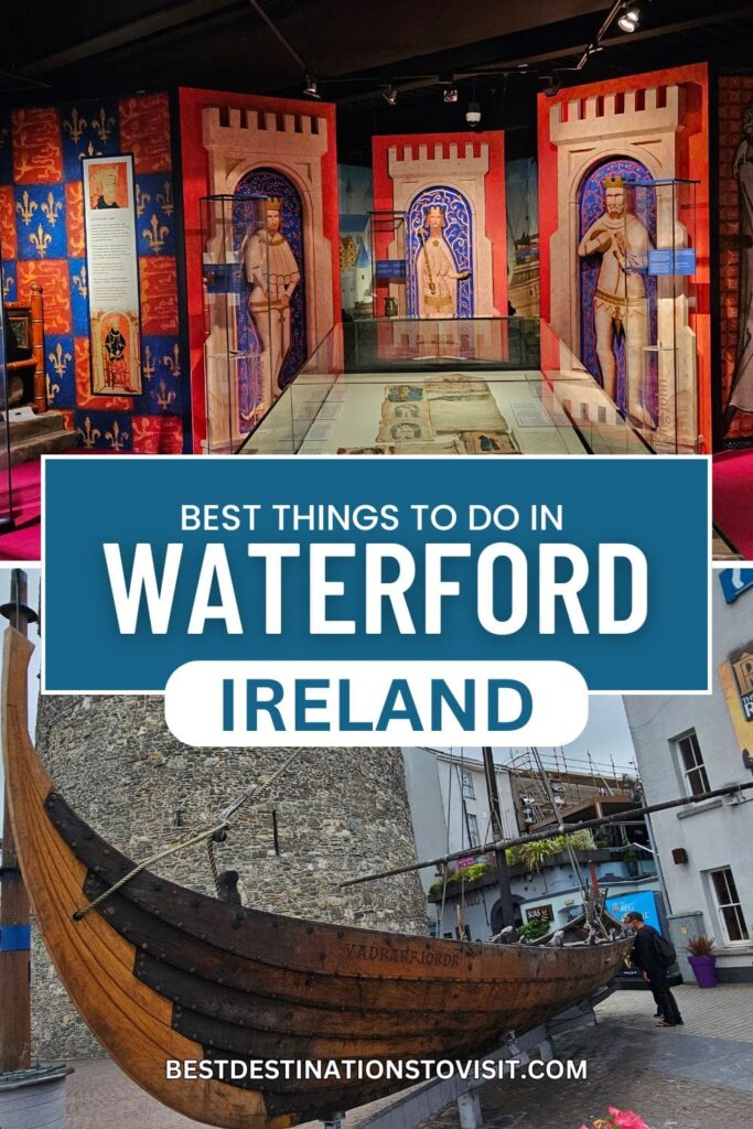 Things to do in Waterford Ireland