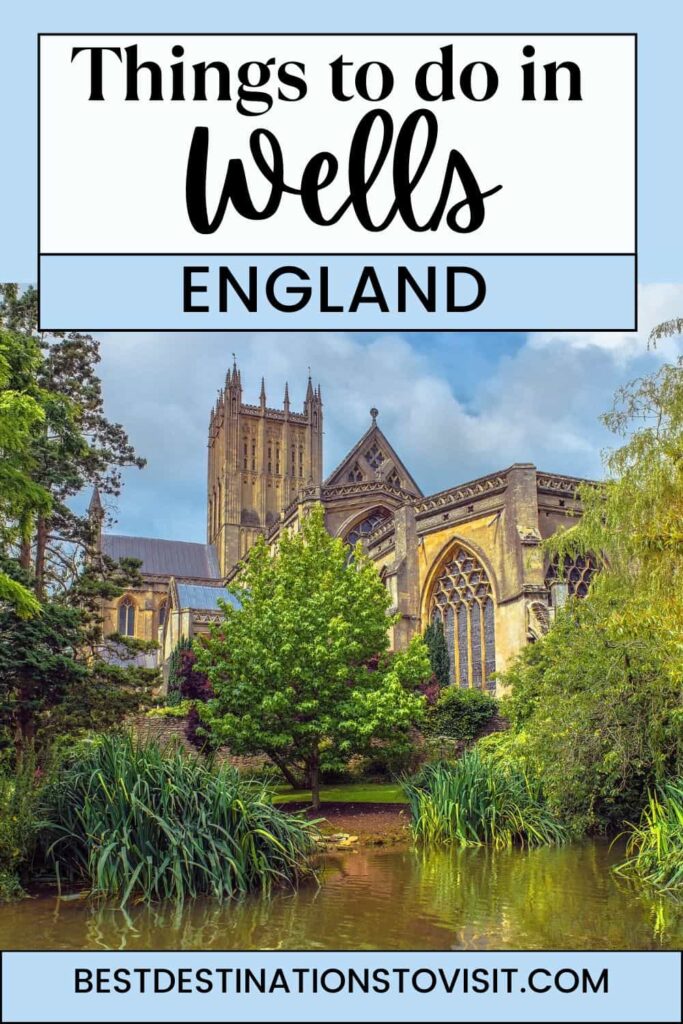 How to Spend the Perfect One Day in Wells, England